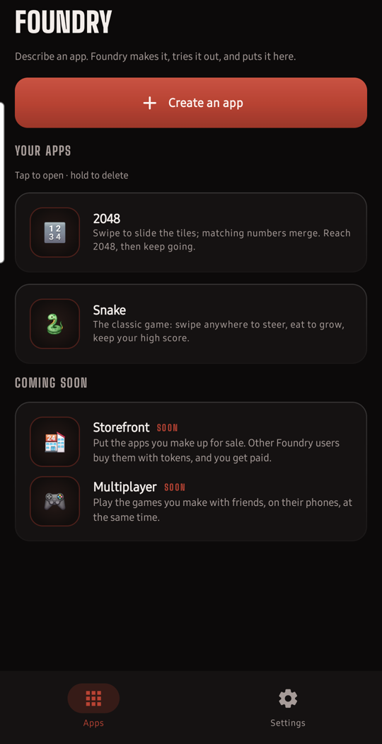 Foundry's home screen: your apps, with Snake and 2048 already there.
